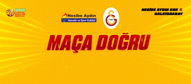 Maça Doğru | Nesibe Aydın - Galatasaray